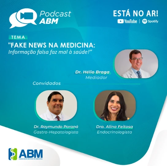 PODCAST ABM |FAKE NEWS NA MEDICINA: Informação falsa faz mal a saúde! 