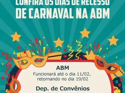 Confira os Dias de Recesso de Carnaval da ABM