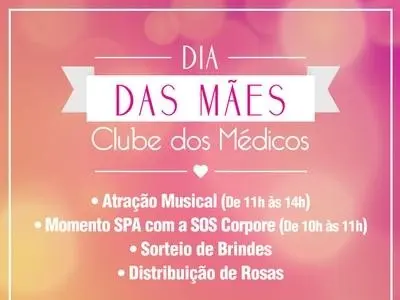 Dia das Mães no Clube dos Médicos