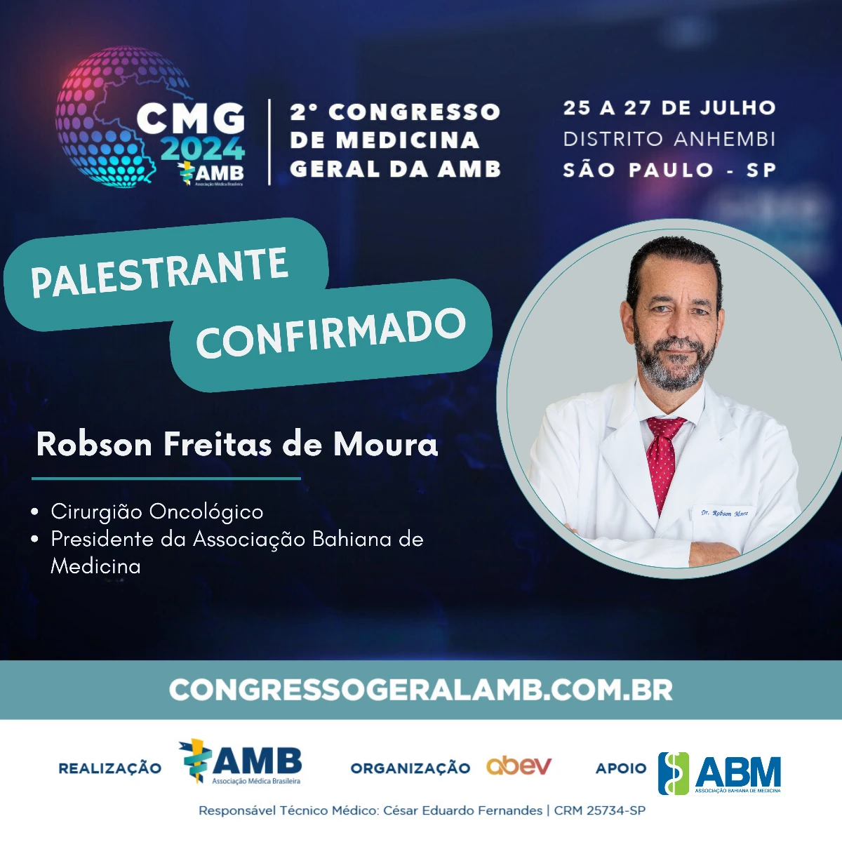 Dr. Robson Moura, presidente da ABM, é confirmado como Palestrante no Congresso de Medicina Geral da Associação Médica Brasileira - AMB.